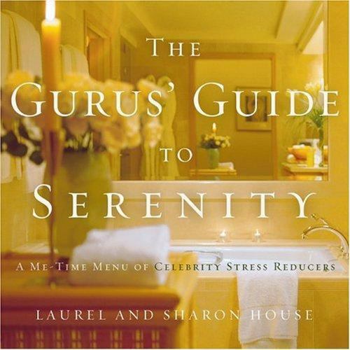 The gurus guide serenity - the, to